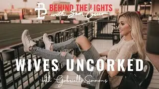 Wives uncorked| What&rsquo;s it Like Being Married To A Professional Athlete?