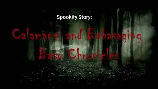 Calamansi and Babasaging Baso Chronicles | Spookify Horror Stories