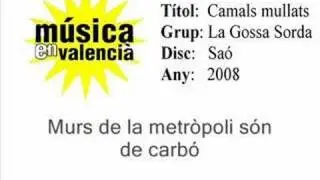 Camals mullats - La Gossa Sorda