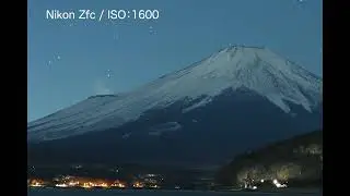 Nikon Z9 & Zfc で富士山を撮影し　ISO変更時の　星の軌跡＆画質変化をまとめてみました