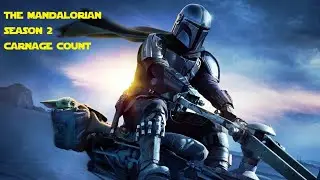 Star Wars The Mandalorian Season 2 Carnage Count