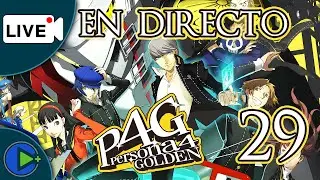 PERSONA 4 GOLDEN -D&Iacute;A 29- (First Time) [PC] Final Diciembre 2 #persona4golden #persona4 #pc