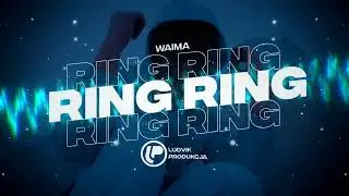Waima - RING RING (LUDVIK REMIX)