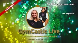 Trailer - GymCastic Live Show with C&eacute;cile Canqueteau-Landi and Levi Jung-Ruivivar
