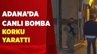 Adana’da canlı bomba paniği | A Haber