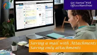 User Guide Office2SharePoint - Learn how to save a mail with attachments