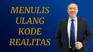 MENULIS ULANG KODE REALITAS ‼️DR ADI W GUNAWAN