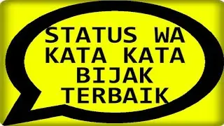 KATA KATA BUAT STATUS WA BIJAK TERBAIK