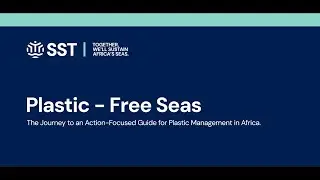 Plastics Free Seas | The Journey to an Action-Focused Guide for Plastic Management in Africa