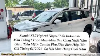 Suzuki XL7 Hybrid Trắng 1 Tone M&agrave;u |Giảm Tiền Mặt + Phụ Kiện | Gi&aacute; Th&aacute;ng 1/2026 #xl7hybrid