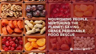 Nourishing People, Nurturing the Planet: Saving Grace Perishable Food Rescue