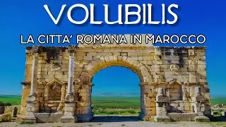 Volubilis, Marocco: L&rsquo;Antica Citt&agrave; Romana che Ti Sorprender&agrave;!