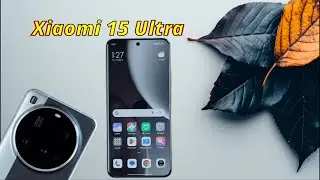Xiaomi 15 Ultra | 200MP Leica Quad Camera, Snapdragon 8 Elite, 3200 nits AMOLED