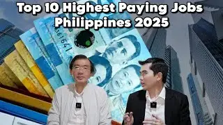 Top 10 Highest Paying Jobs Philippines 2025 | Michael Say and Morgan Say