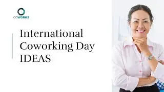 International Coworking Day Ideas