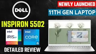 dell inspiron 5502 full review | dell inspiron 5502 11th generation | new dell inspiron 5502 launch