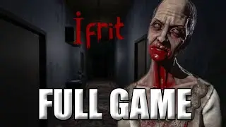 IFRIT - FULL GAME Walkthrough (No Commentary) | Horror Action Adventure