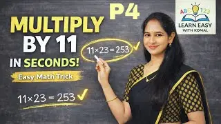 Multiply by 11 in Seconds | Multiplication Tricks | Learn Easy with Komal 