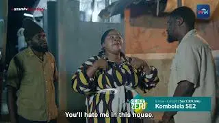 Shida Masamba avaana na Chiku | KOMBOLELA SE02 EP 112