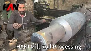 HANI Mill Roll Processing: Precision Engineering for Superior Performance