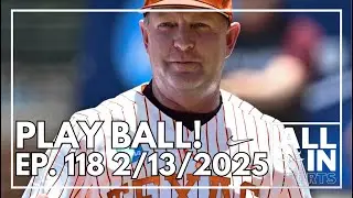 WBBALL BIG WEEK | TEXAS BASEBALL SEASON STARTS | EP. 118 2/13/2025
