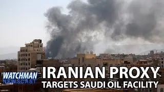 How Iran Proxy's Missile Strikes on Saudi Oil Facilities Affect YOUR Wallet.