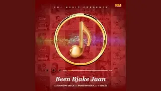 Been Bajake Jaan Kad Li