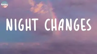 One Direction - Night Changes (Lyrics)