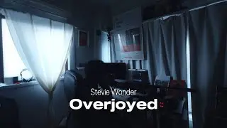 Overjoyed - Stevie Wonder acoustic cover lyrics 2026ver.
