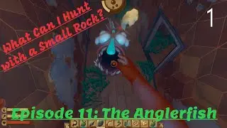 What Can I Hunt with a Small Rock? Ep.  11 Anglerfish | Raft Gameplay | Chapter 3