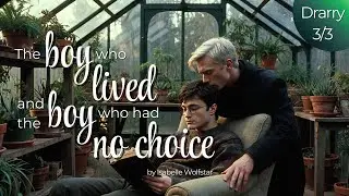 Drarry 3/3 🐍 The boy who lived and the boy who had no choice - Harry Potter FanFiction Hörbuch
