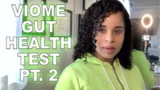 MY VIOME TEST RESULTS (FOLLOW UP) AFTER 90 DAYS!