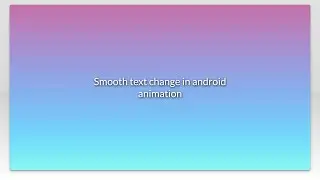 Smooth text change in android animation