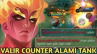 VALIR ADALAH COUNTER ALAMI TANK! EFEK SLOWNYA YG SUPER NGESELIN BIKIN SEMUA PARA TANK MENANGIS! MLBB