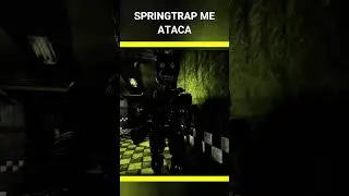 Springtrap me Ataca  #fnaf #fivenightsatfreddys #fivenightsatfreddy #roblox #foxy #springtrap #miedo