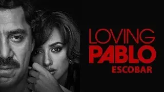 Javier Bardem Discusses Playing Pablo Escobar in Loving Pablo