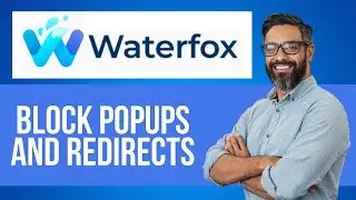 Как блокировать всплывающие окна и перенаправления в браузере Waterfox &mdash; пошаговое руководство по...