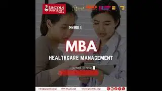 MBA HealthCare, for Working Professionals - Lincoln University College | Global Career Pathway