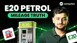 E20 Petrol vs Normal Petrol - Explained | Moneyview
