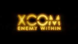 XCOM: Enemy Within -- Official Announcement Trailer