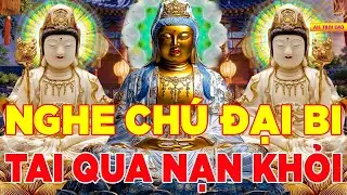 Thần Chú Đại Bi Rất Linh Nghiệm Nghe 3 Biến Sám Hối Ngủ Ngon Bệnh Gì Cũng Khỏi Tài Lộc Ngút Ngàn