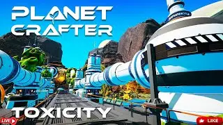 👍Planet Crafter: Toxicity DLC НОВАЯ ТОКСИЧНАЯ ПЛАНЕТА часть 7👍🔔