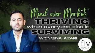 Mind Over Market: Thriving When Everyone Else Is Surviving with Sina Azari