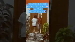Son's Surprise visit from Singapore to the Philippines #sg #surprisevisit #philippines