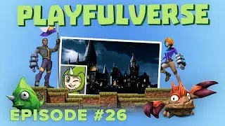 Playfulverse #26 &ndash; Special Guest Streamer + Hogwarts!