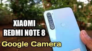 Google камера на Xiaomi redmi notе 8