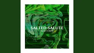 Salted Salute