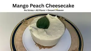 Mango Peach Cheesecake -Tropical Treat That Tastes Like Heaven - Reel