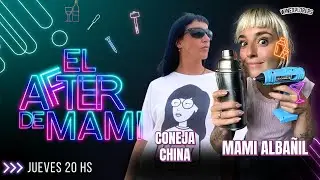 El After de Mami #23⎥ Mami Alba&ntilde;il con La coneja china