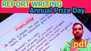 Report Writing || Report Writing on Annual Prize day ||